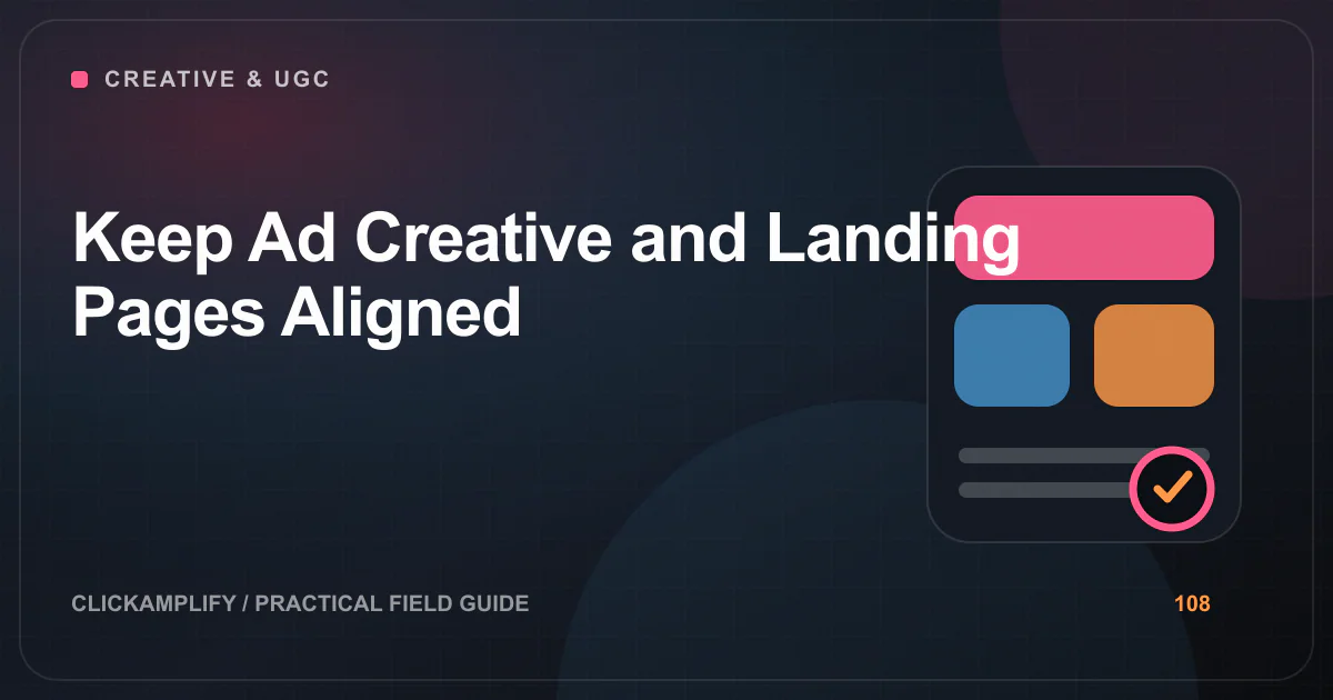 Editorial illustration for creative and landing-page alignment by ClickAmplify