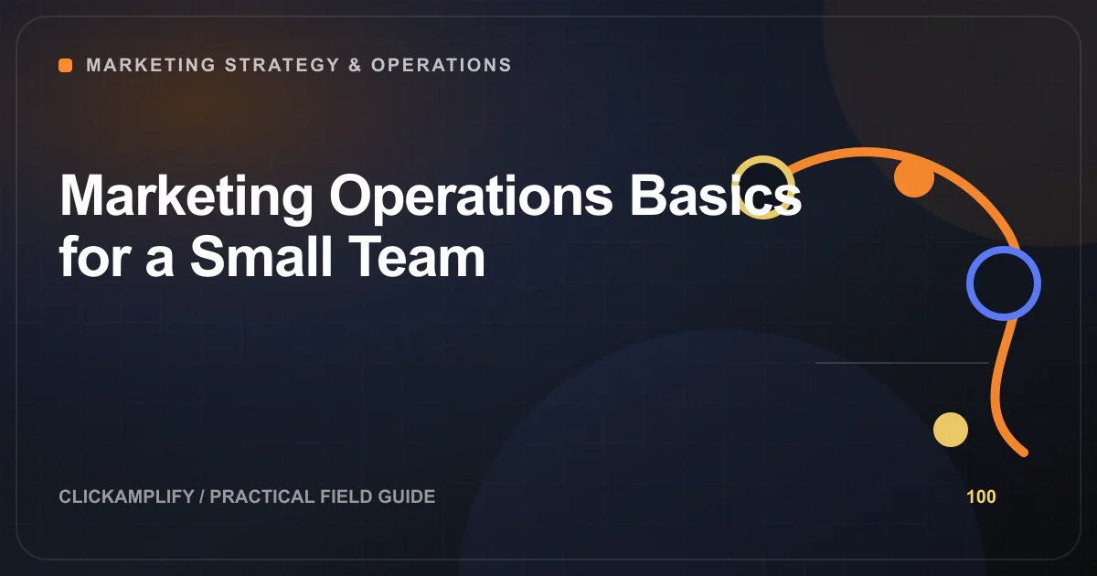 Editorial illustration for small-team marketing operations by ClickAmplify